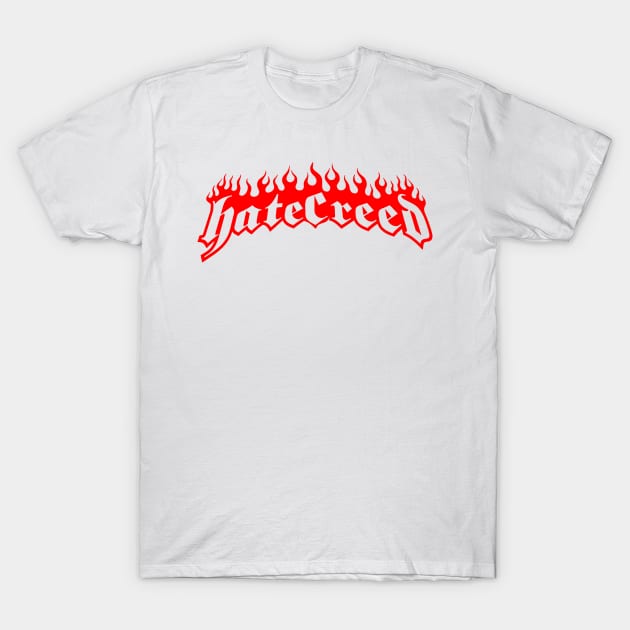 HateCreed T-Shirt by WithinSanityClothing